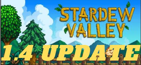 Stardew Valley 1.4 Update