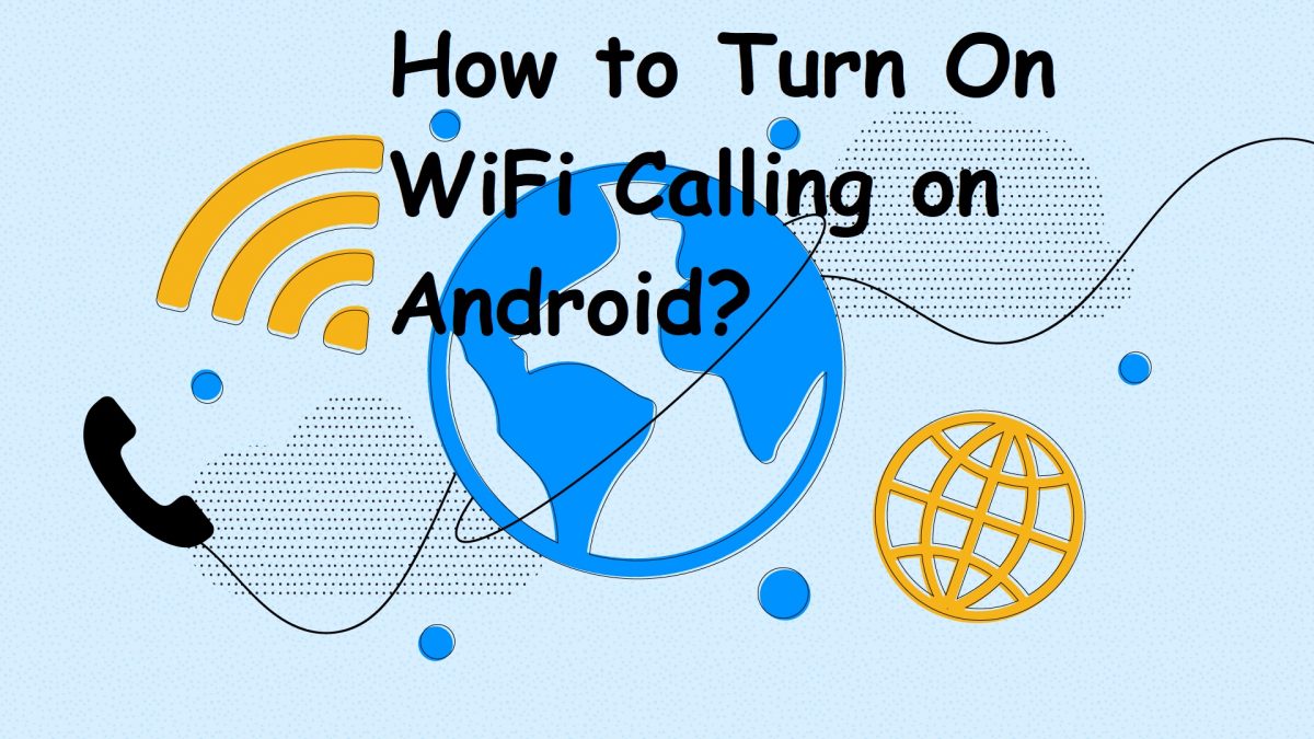 WiFi Calling Android