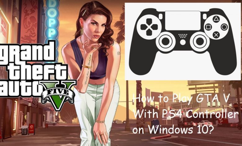 how to make ps4 controller work on pc gta 5