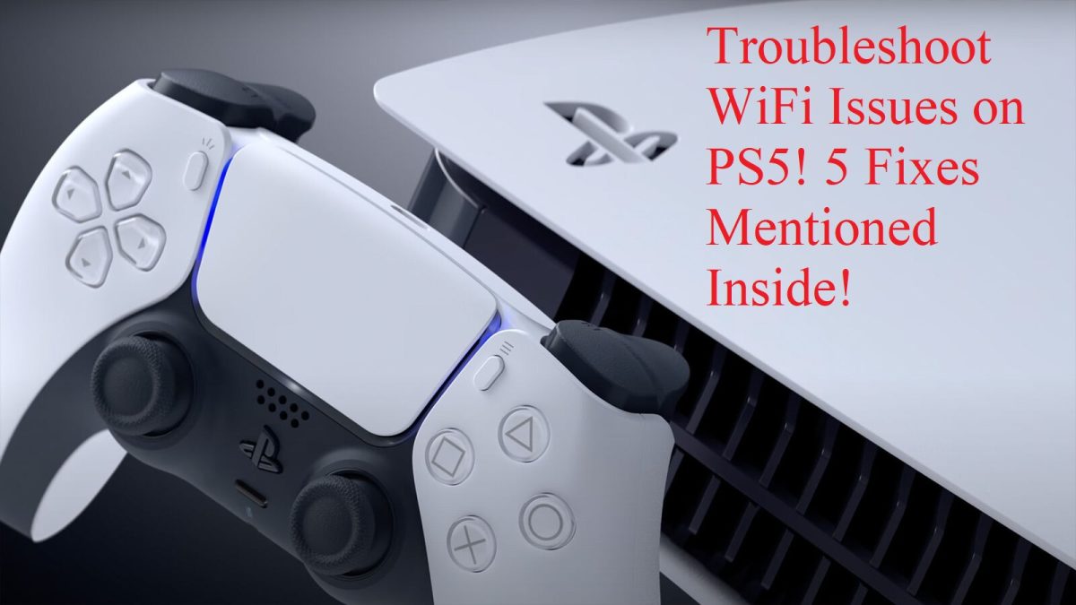 PS5 WiFi Issues Here's How You Can Troubleshoot