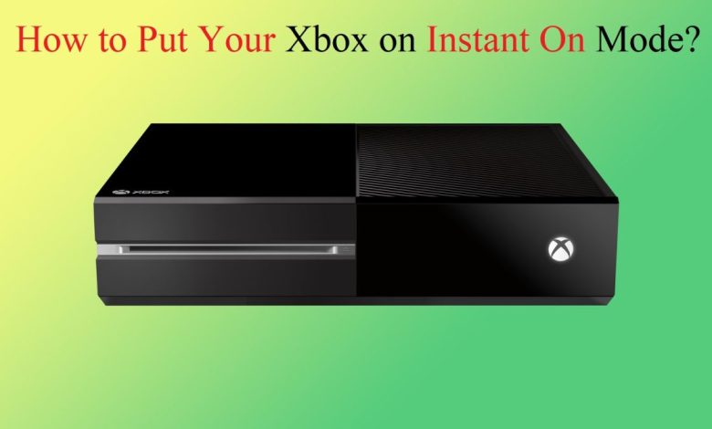 Xbox Instant On Mode