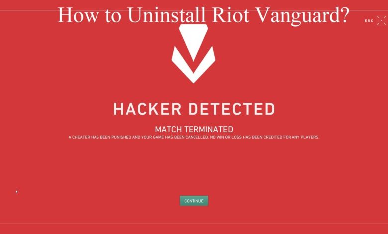 Uninstall Riot Vanguard