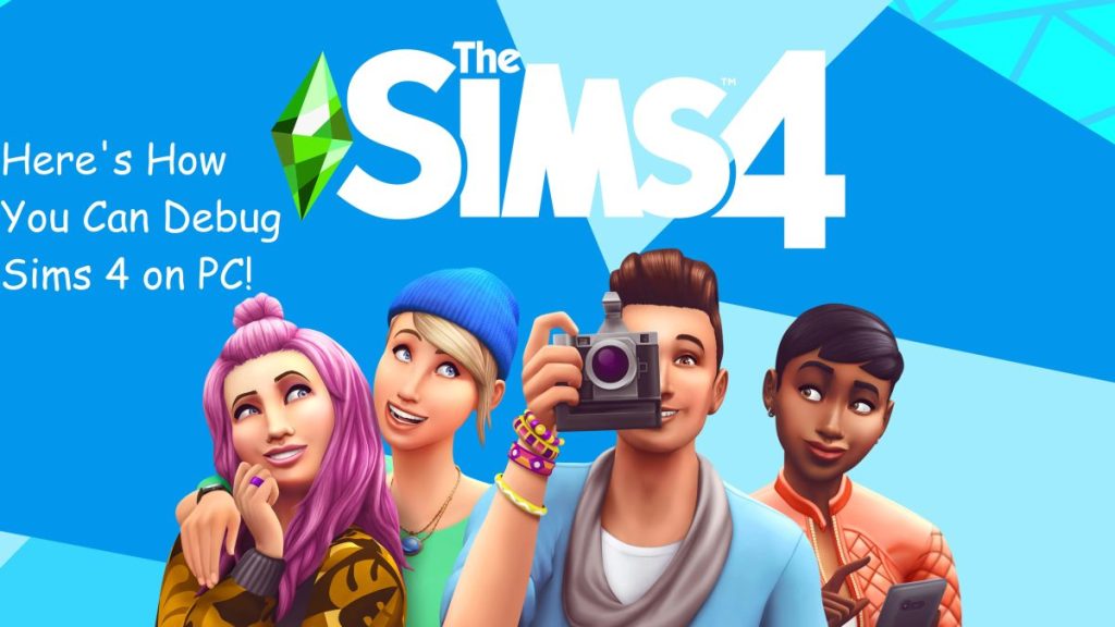 debug sims 4