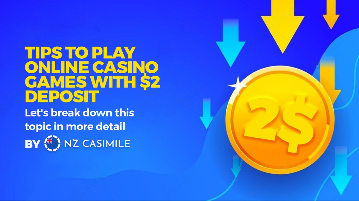 tips-to-play-online-casino-games-with-2-deposit