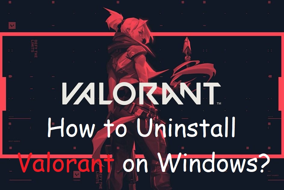 Uninstall Valorant