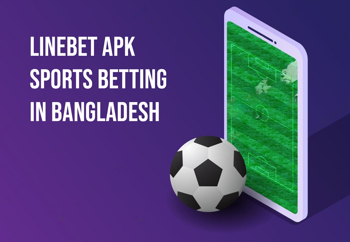 Linebet APK sports betting in Bangladesh